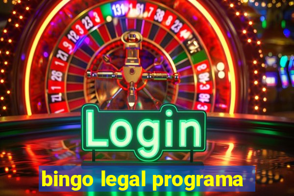 bingo legal programa